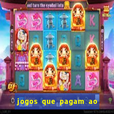 jogos que pagam ao se cadastrar